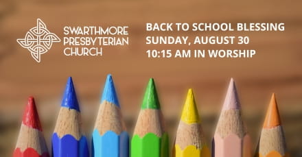 Back to School Blessing Sunday, August 30 1015 am in Worship (1)